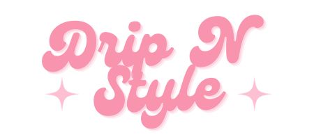 Drip N Style